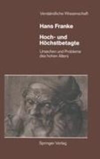 Cover: 9783540182603 | Hoch- und Höchstbetagte | Ursachen und Probleme des hohen Alters | x