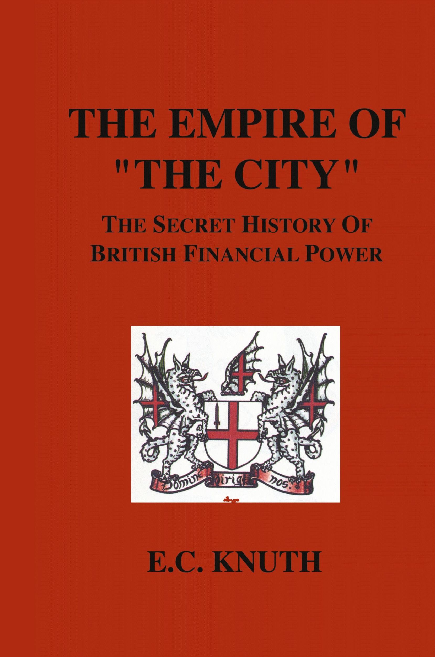 Cover: 9781585095377 | The Empire of "The City" | E. C. Knuth | Buch | Englisch | 2006