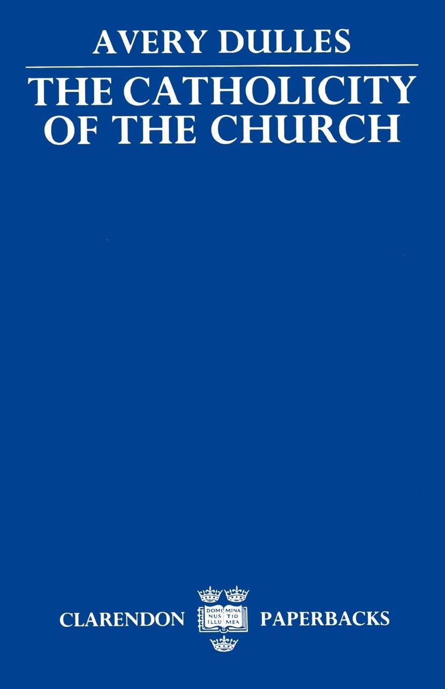 Cover: 9780198266952 | The Catholicity of the Church | Avery Sj Dulles | Taschenbuch | 1988