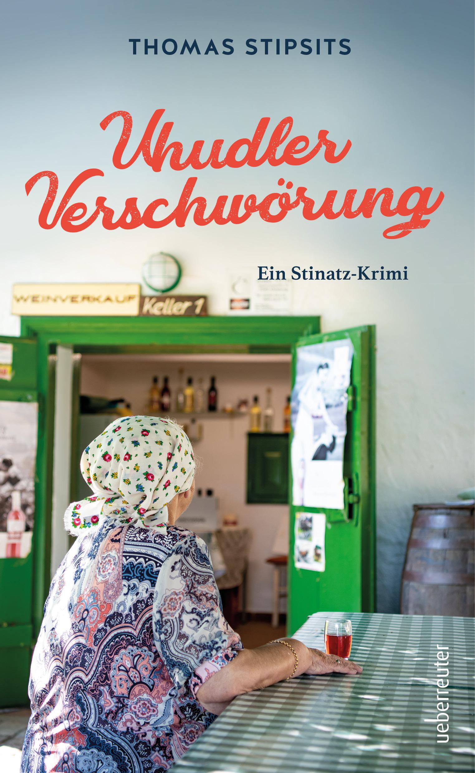 Cover: 9783800090037 | Uhudler-Verschwörung | Ein Stinatz Krimi | Thomas Stipsits | Buch