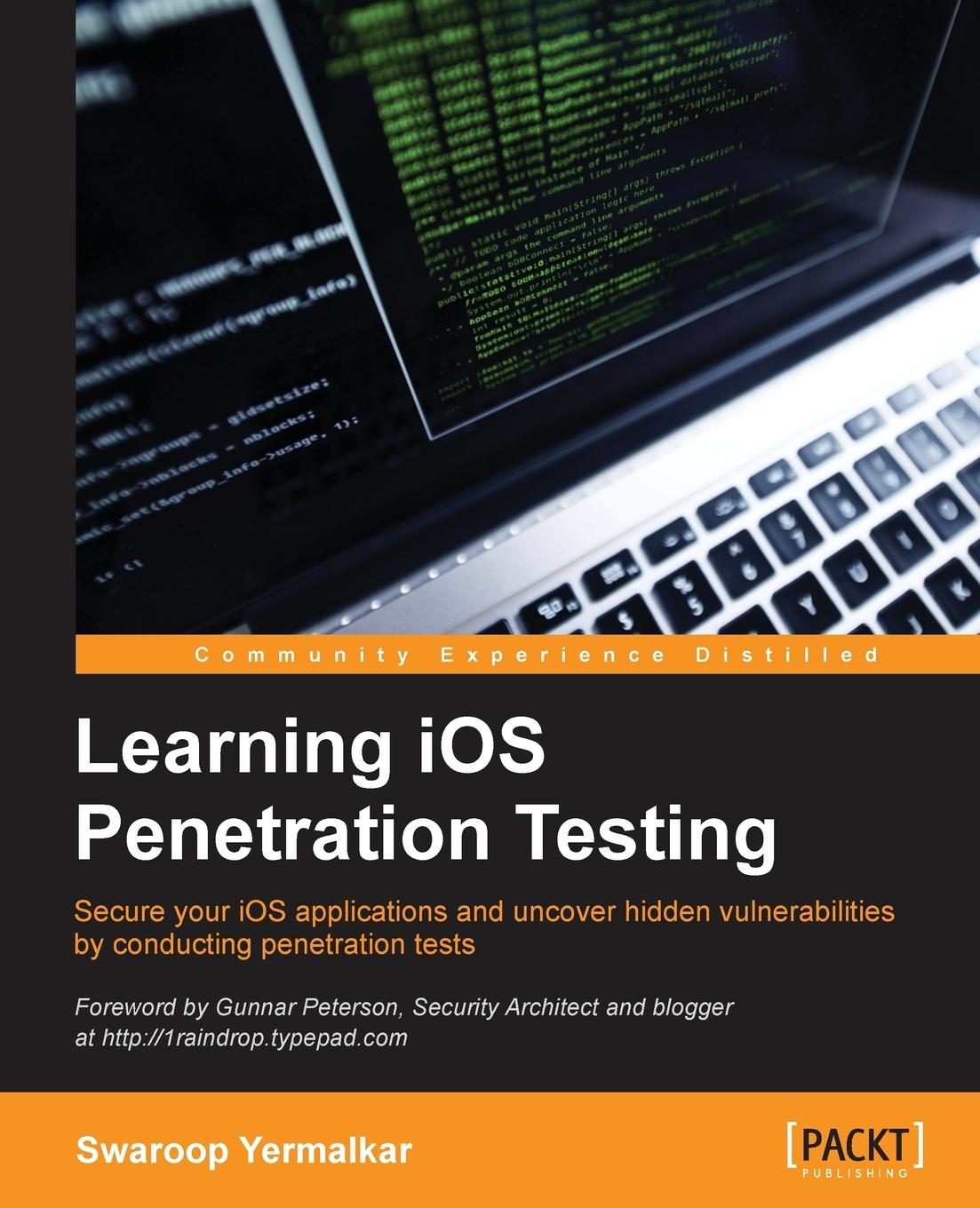 Cover: 9781785883255 | Learning iOS Penetration Testing | Swaroop Yermalkar | Taschenbuch