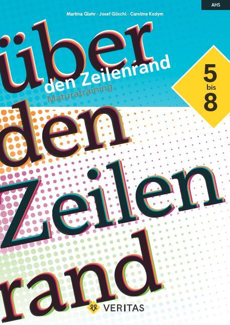 Cover: 9783710147531 | Über den Zeilenrand. Maturatraining - Prüfungstraining | Glehr (u. a.)