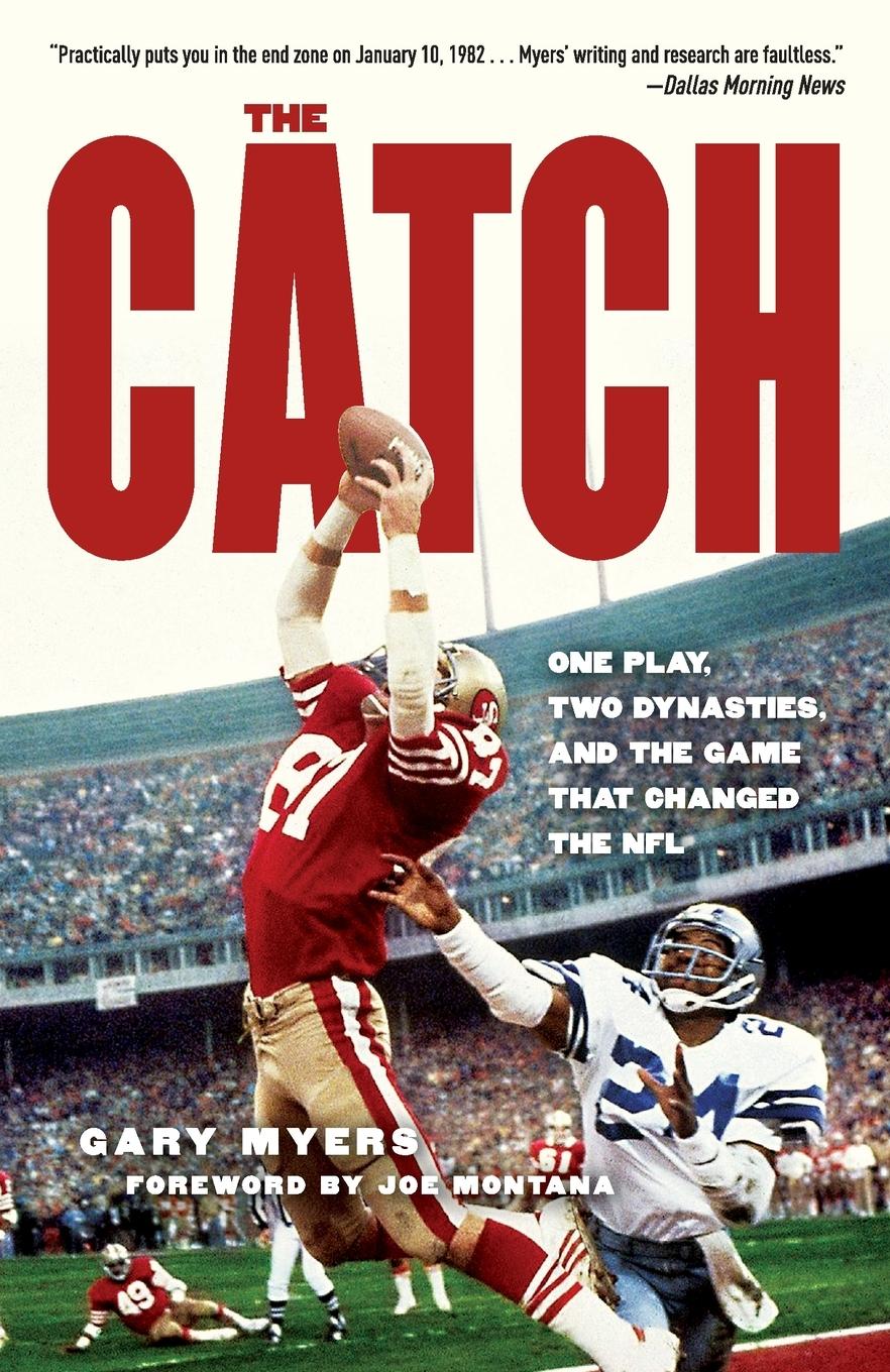 Cover: 9780307409096 | The Catch | One Play, Two Dynasties, and the Game That Changed the NFL