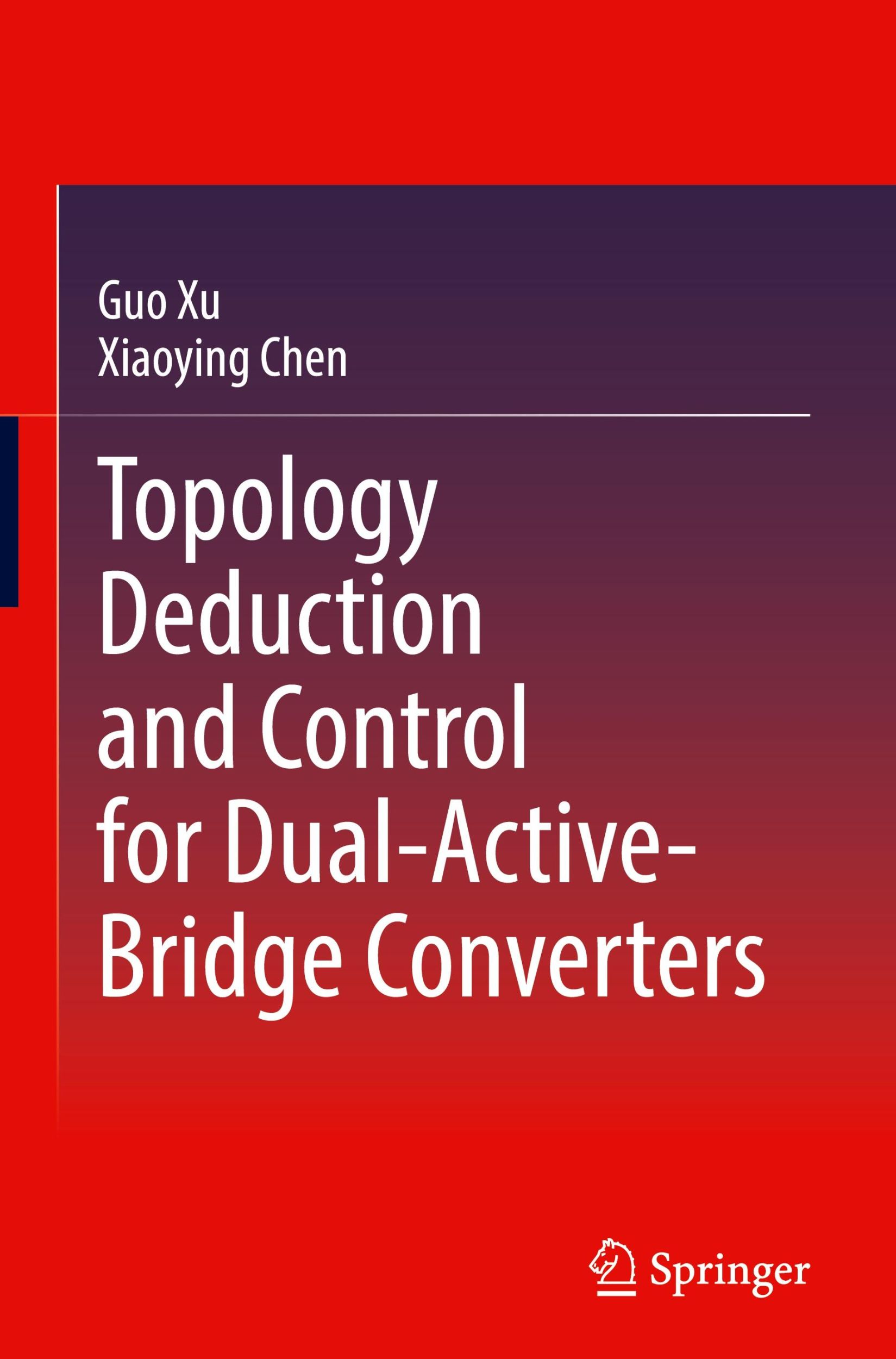 Cover: 9789819748556 | Topology Deduction and Control for Dual-Active-Bridge Converters | xiv