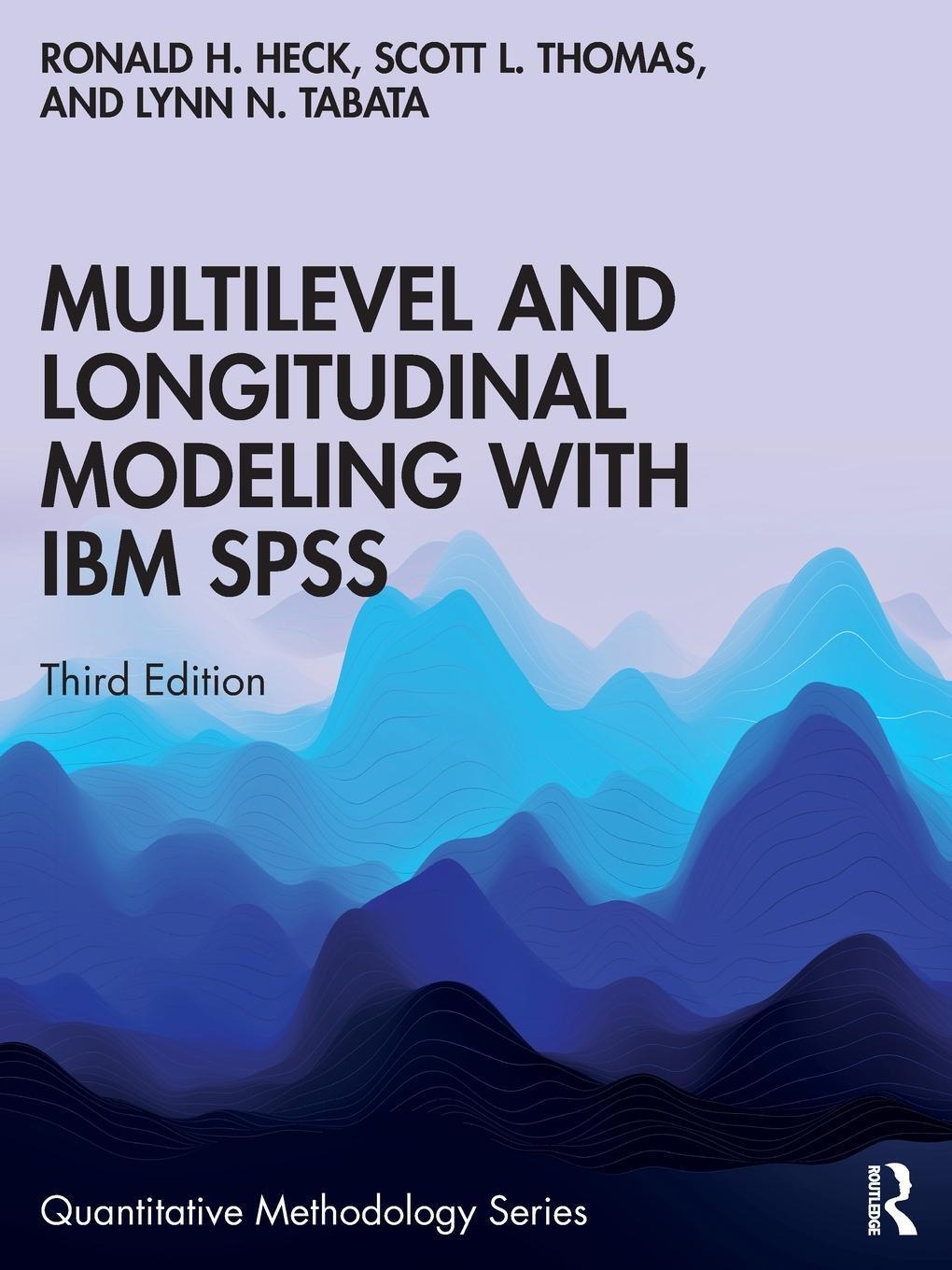 Cover: 9780367424619 | Multilevel and Longitudinal Modeling with IBM SPSS | Heck (u. a.)