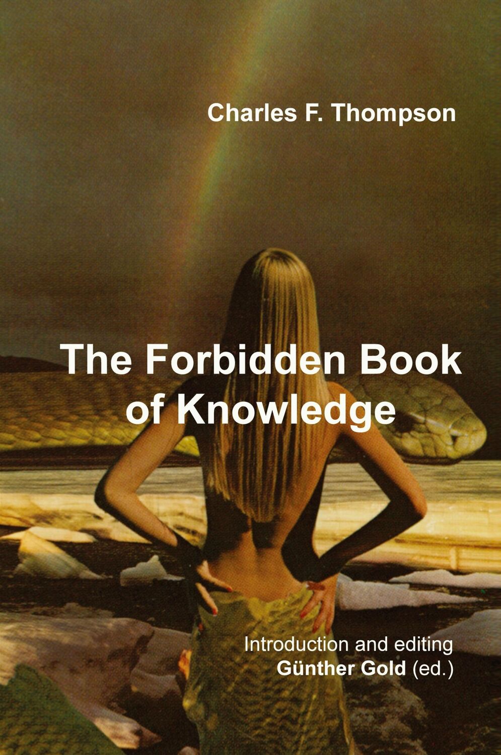 Cover: 9783347481756 | The Forbidden Book of Knowledge | Charles F. Thompson | Taschenbuch