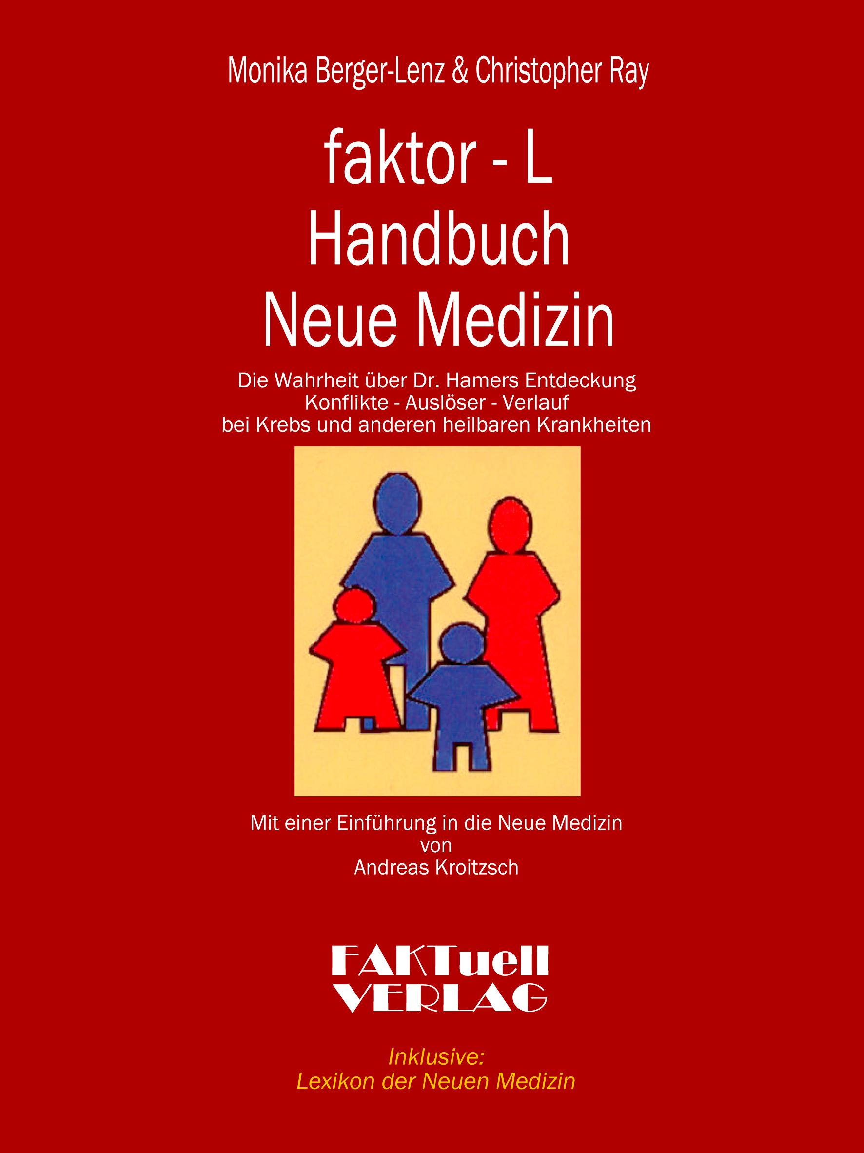 Cover: 9783980920384 | faktor-L Handbuch Neue Medizin Die Wahrheit über Dr. Hamers Entdeckung