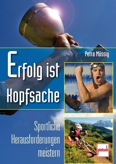 Cover: 9783613506367 | Erfolg ist Kopfsache | Sportliche Herausforderungen meistern | Müssig