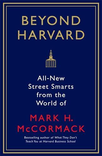 Cover: 9781781256992 | Beyond Harvard | Mark H McCormack | Taschenbuch | 256 S. | Englisch