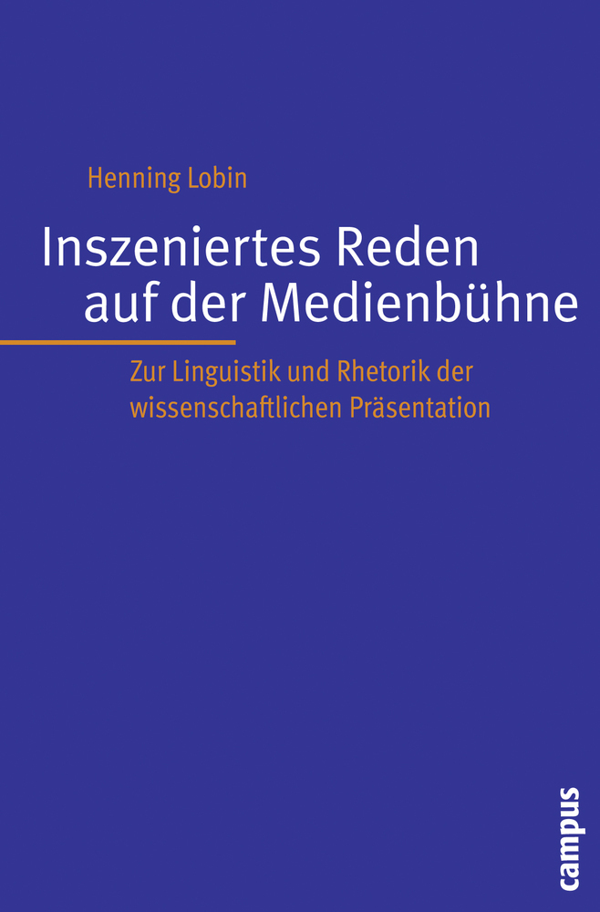 Cover: 9783593390345 | Inszeniertes Reden auf der Medienbühne | Henning Lobin | Taschenbuch