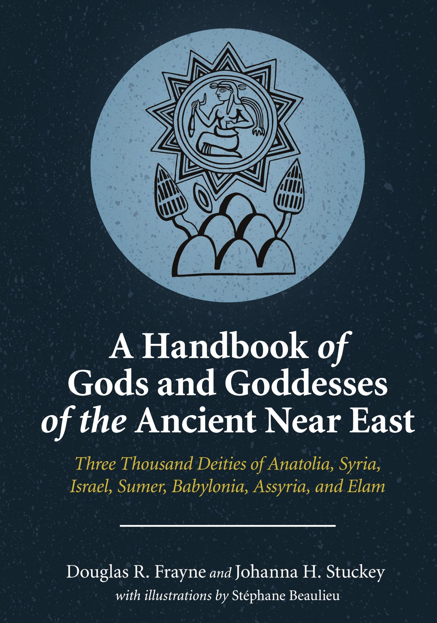 Cover: 9781575068374 | A Handbook of Gods and Goddesses of the Ancient Near East | Buch