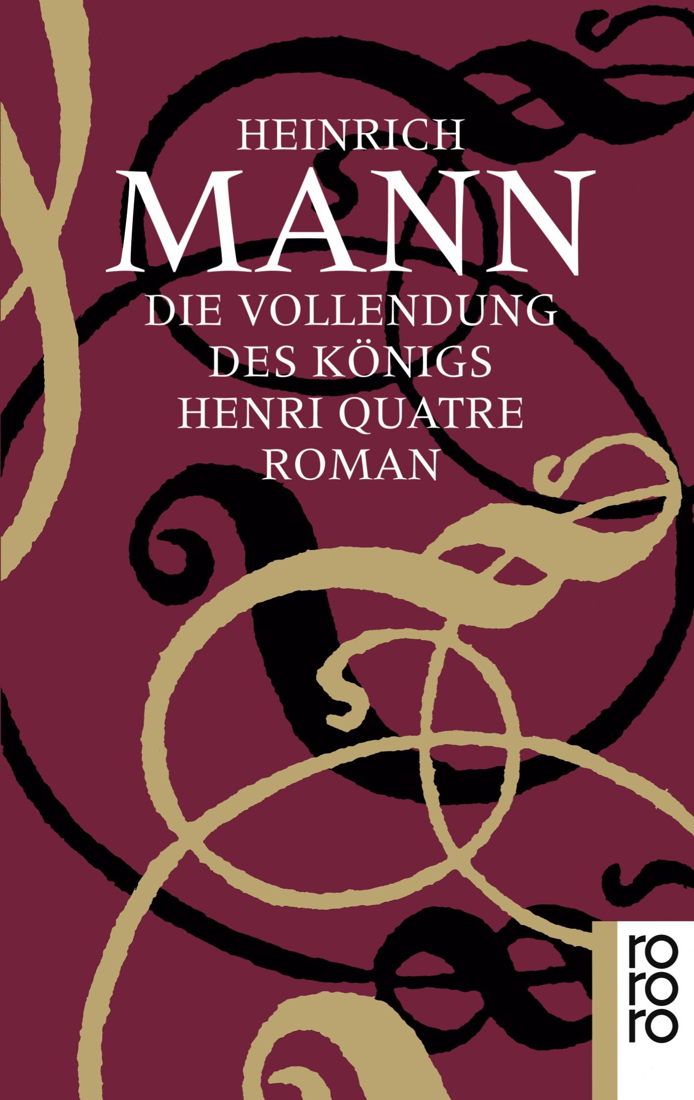 Cover: 9783499134883 | Die Vollendung des Königs Henri Quatre | Heinrich Mann | Taschenbuch