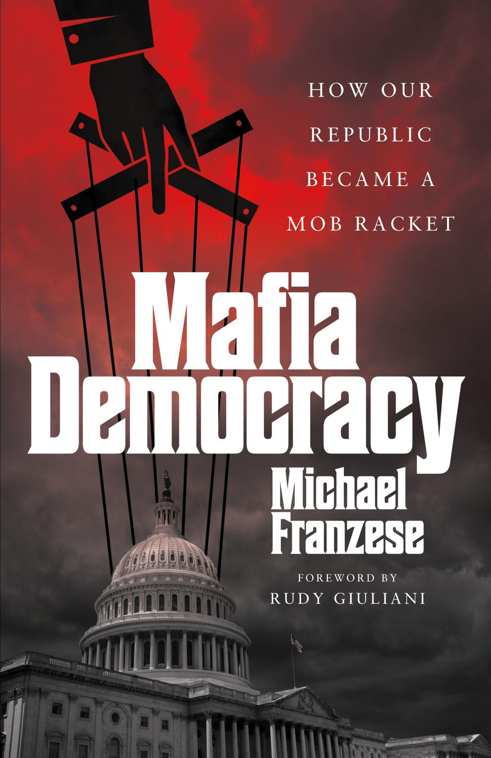 Cover: 9781544530819 | Mafia Democracy | How Our Republic Became a Mob Racket | Franzese