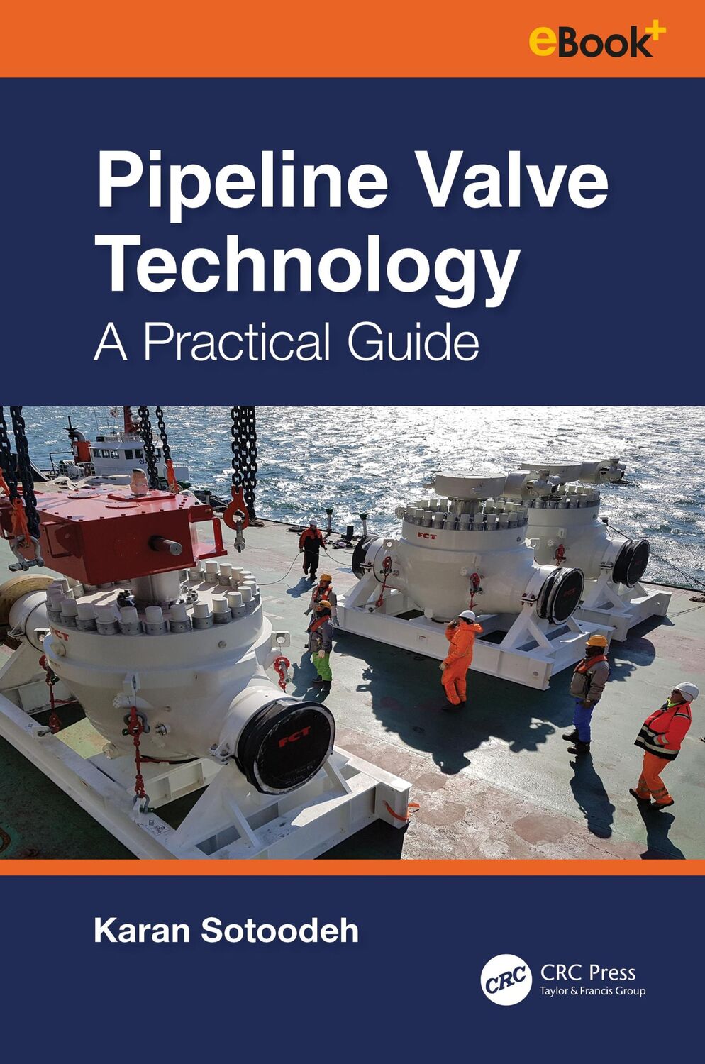 Cover: 9781032380568 | Pipeline Valve Technology | A Practical Guide | Karan Sotoodeh | Buch