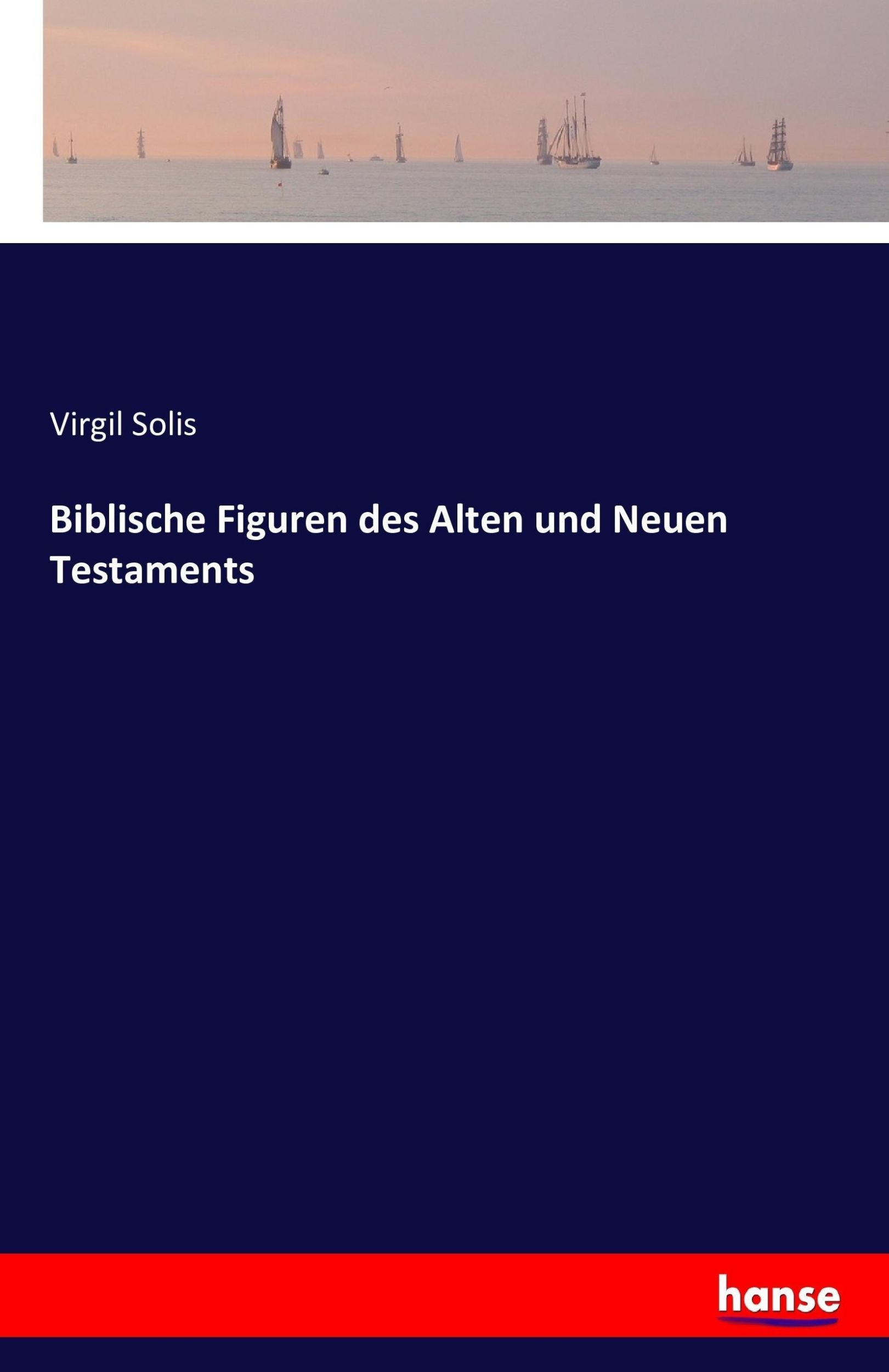 Cover: 9783741181252 | Biblische Figuren des Alten und Neuen Testaments | Virgil Solis | Buch