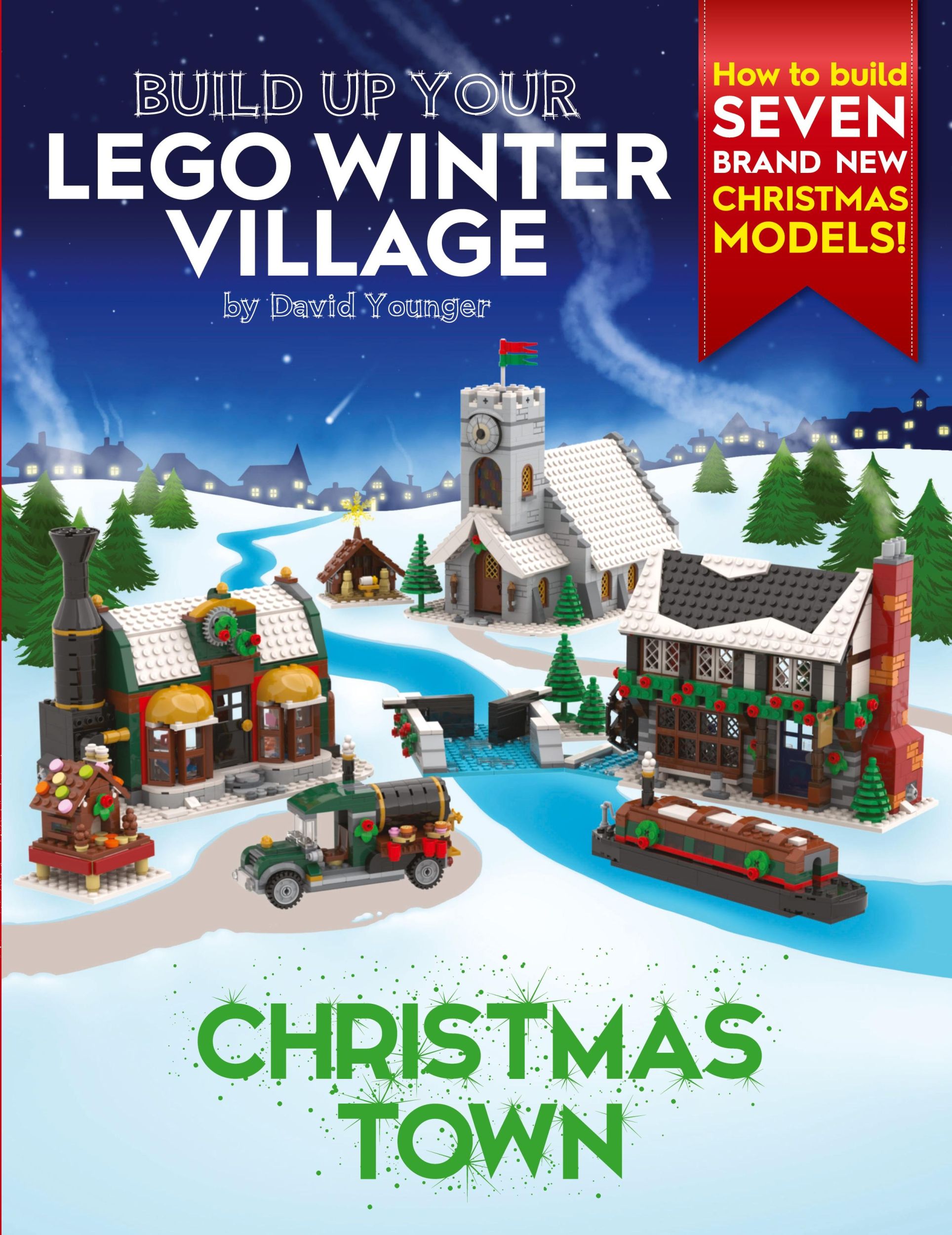 Cover: 9780993578946 | Build Up Your LEGO Winter Village | Christmas Town | David Younger