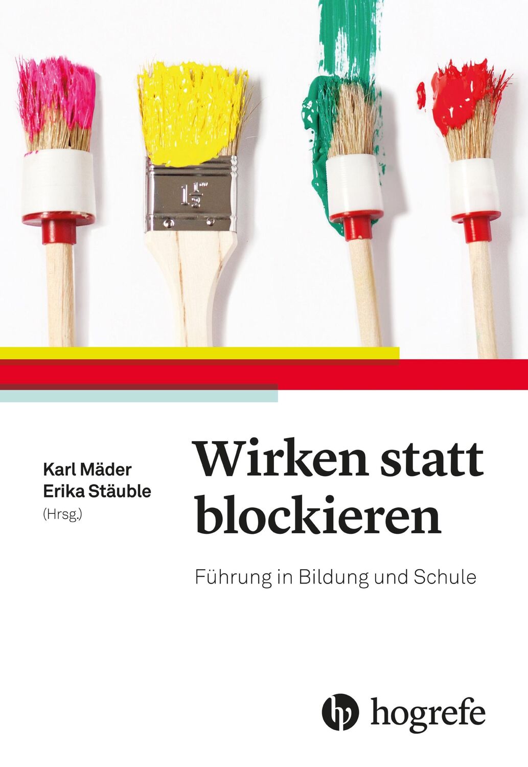 Cover: 9783456858043 | Wirken statt blockieren | Führung in Bildung und Schule | Taschenbuch