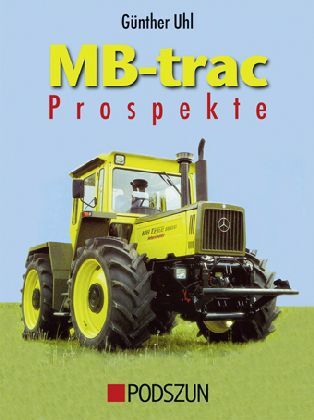 Cover: 9783861335634 | MB-trac Prospekte | Günther Uhl | Buch | 144 S. | Deutsch | 2010