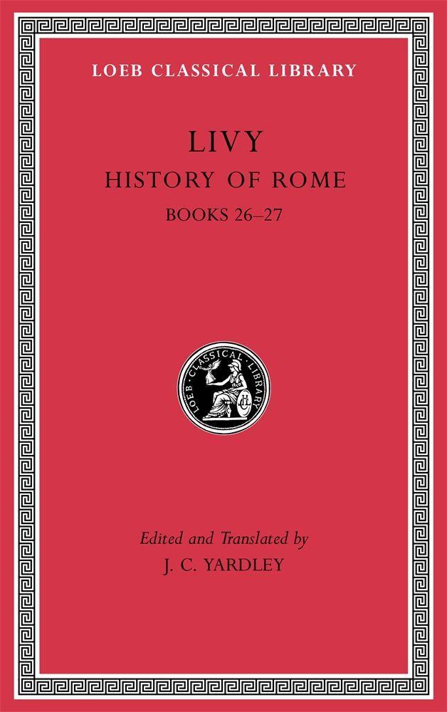 Cover: 9780674997356 | History of Rome, Volume VII | Books 26-27 | Livy | Buch | Gebunden