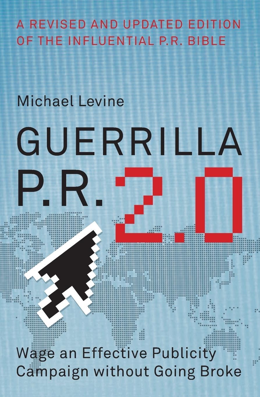 Cover: 9780061438523 | Guerrilla P.R. 2.0 | Michael Levine | Taschenbuch | Paperback | 2018