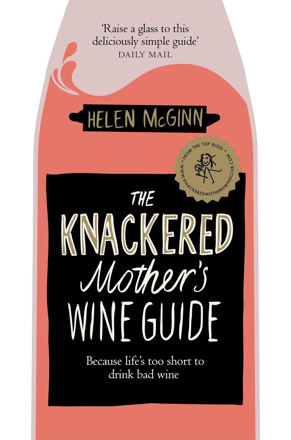 Cover: 9781529030204 | The Knackered Mother's Wine Guide | Helen Mcginn | Taschenbuch | 2020