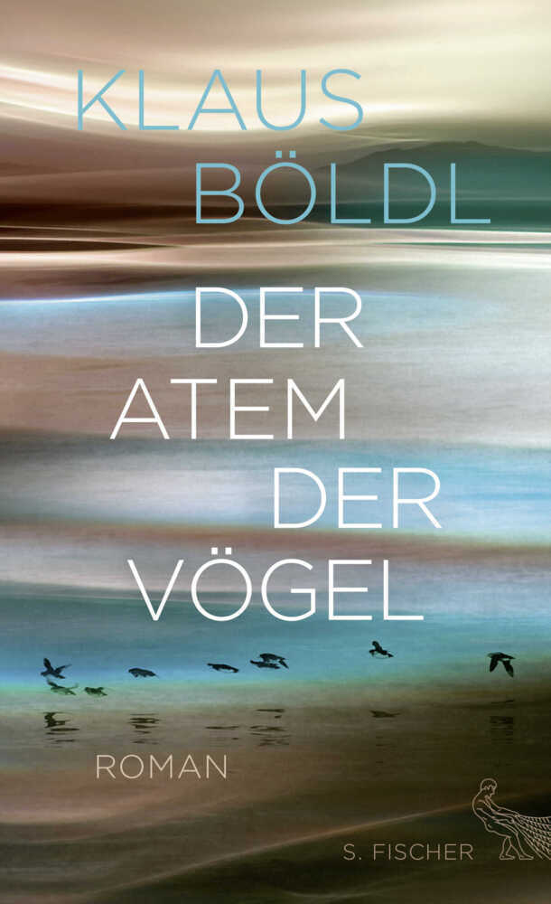 Cover: 9783103972702 | Der Atem der Vögel | Roman | Klaus Böldl | Buch | 144 S. | Deutsch