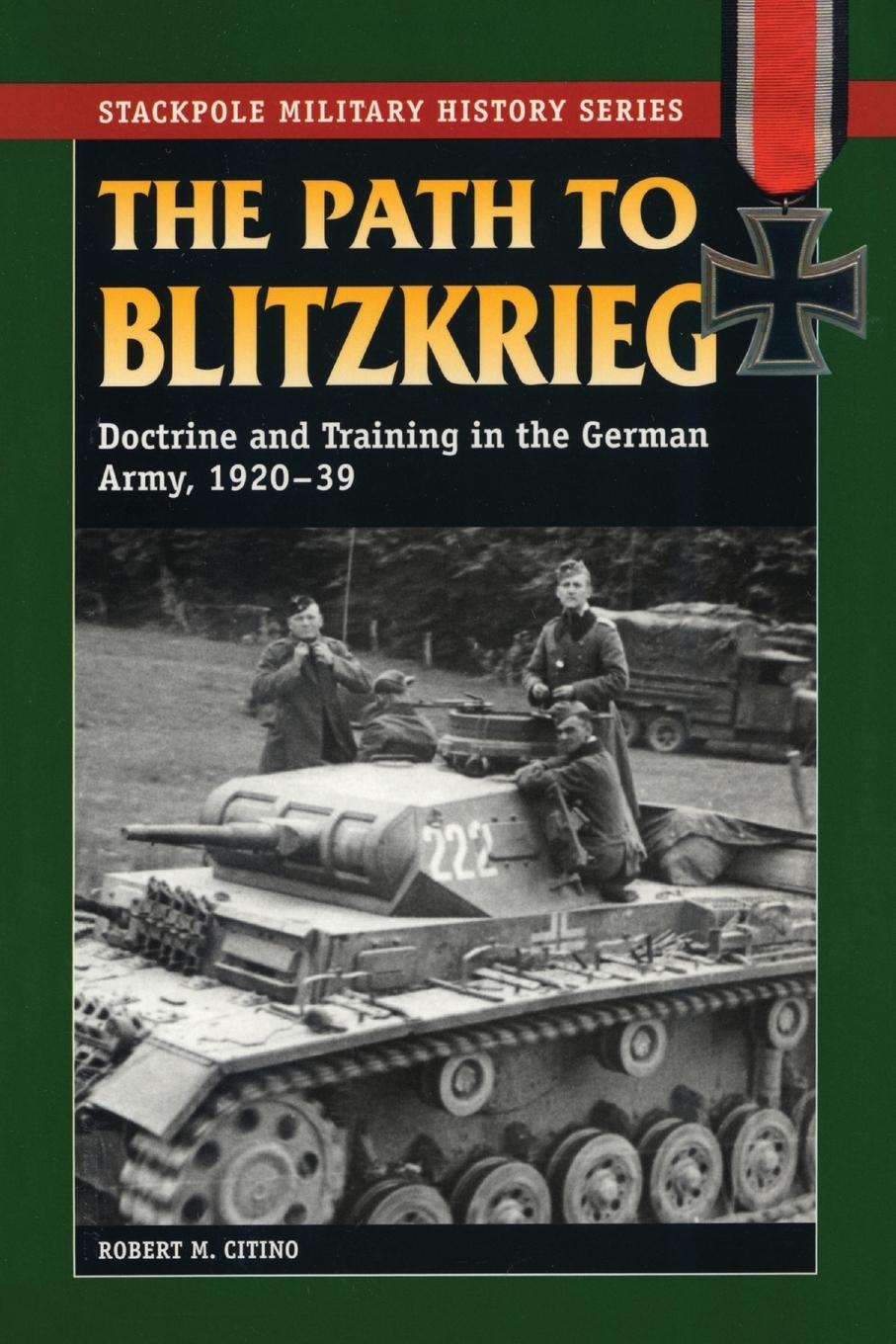 Cover: 9780811734578 | The Path to Blitzkrieg | Robert M. Citino | Taschenbuch | Englisch