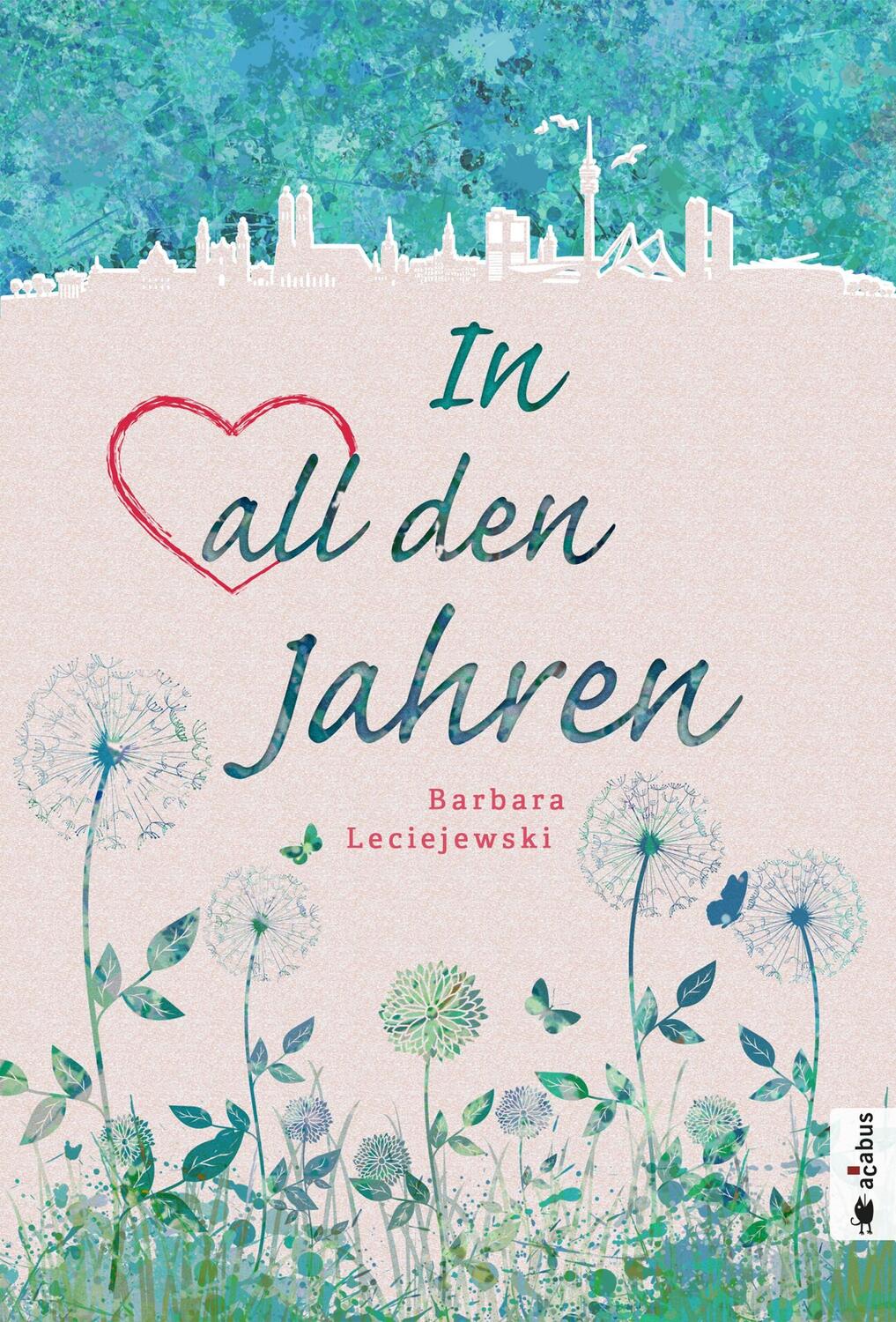 Cover: 9783862823703 | In all den Jahren | Barbara Leciejewski | Taschenbuch | 448 S. | 2015