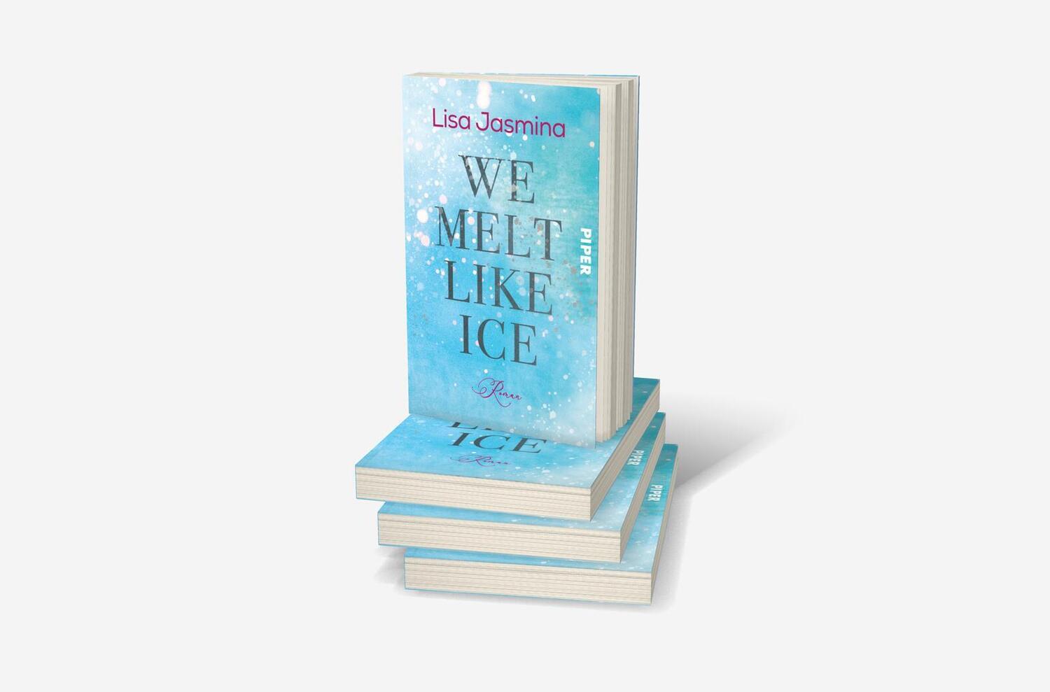 Bild: 9783492507554 | We melt like Ice | Lisa Jasmina | Taschenbuch | 328 S. | Deutsch