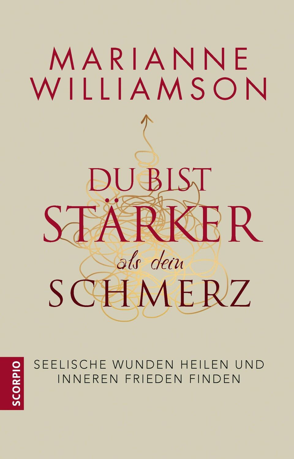 Cover: 9783958033467 | Du bist stärker als dein Schmerz | Marianne Williamson | Taschenbuch