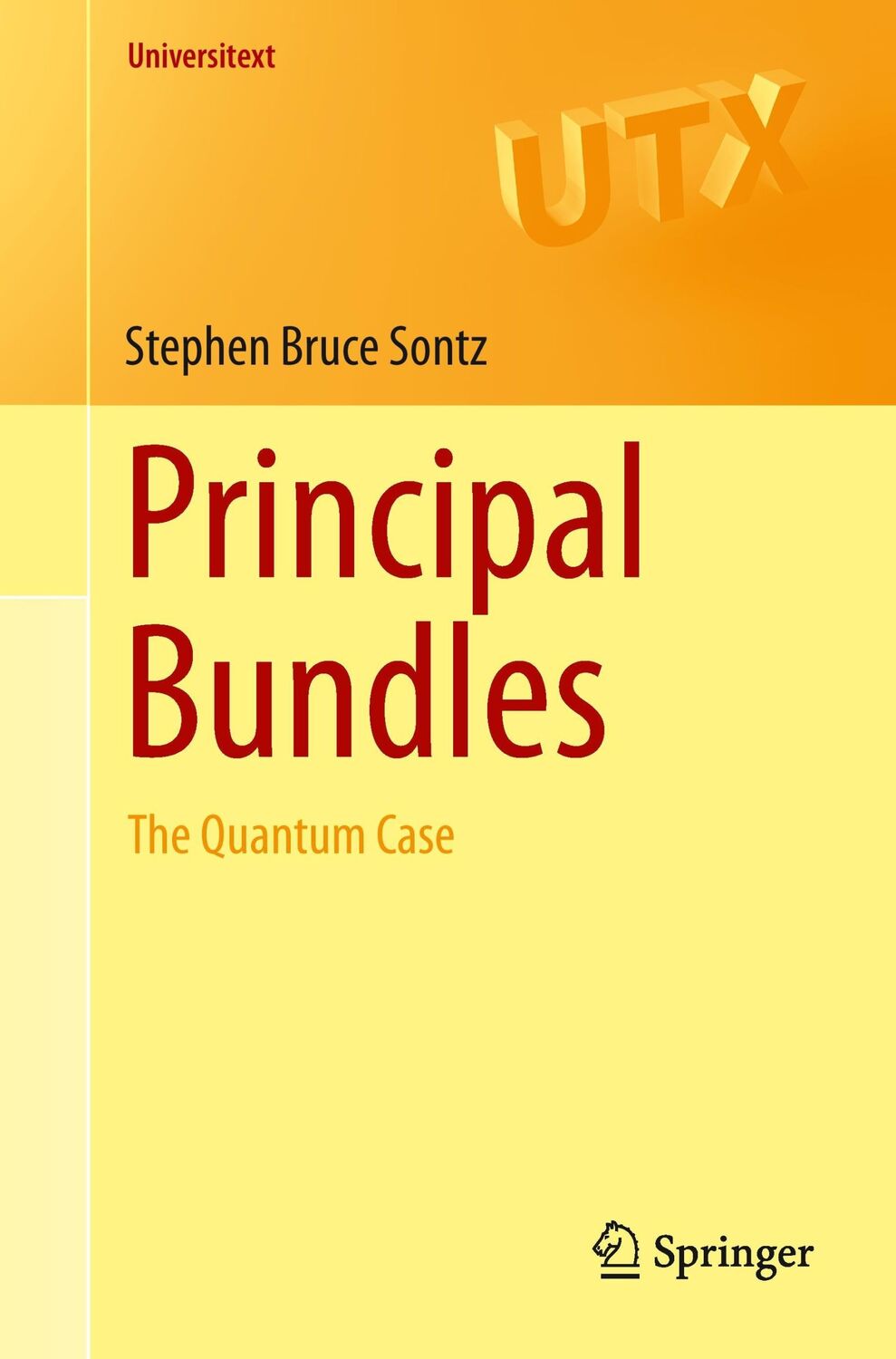 Cover: 9783319158280 | Principal Bundles | The Quantum Case | Stephen Bruce Sontz | Buch | xv