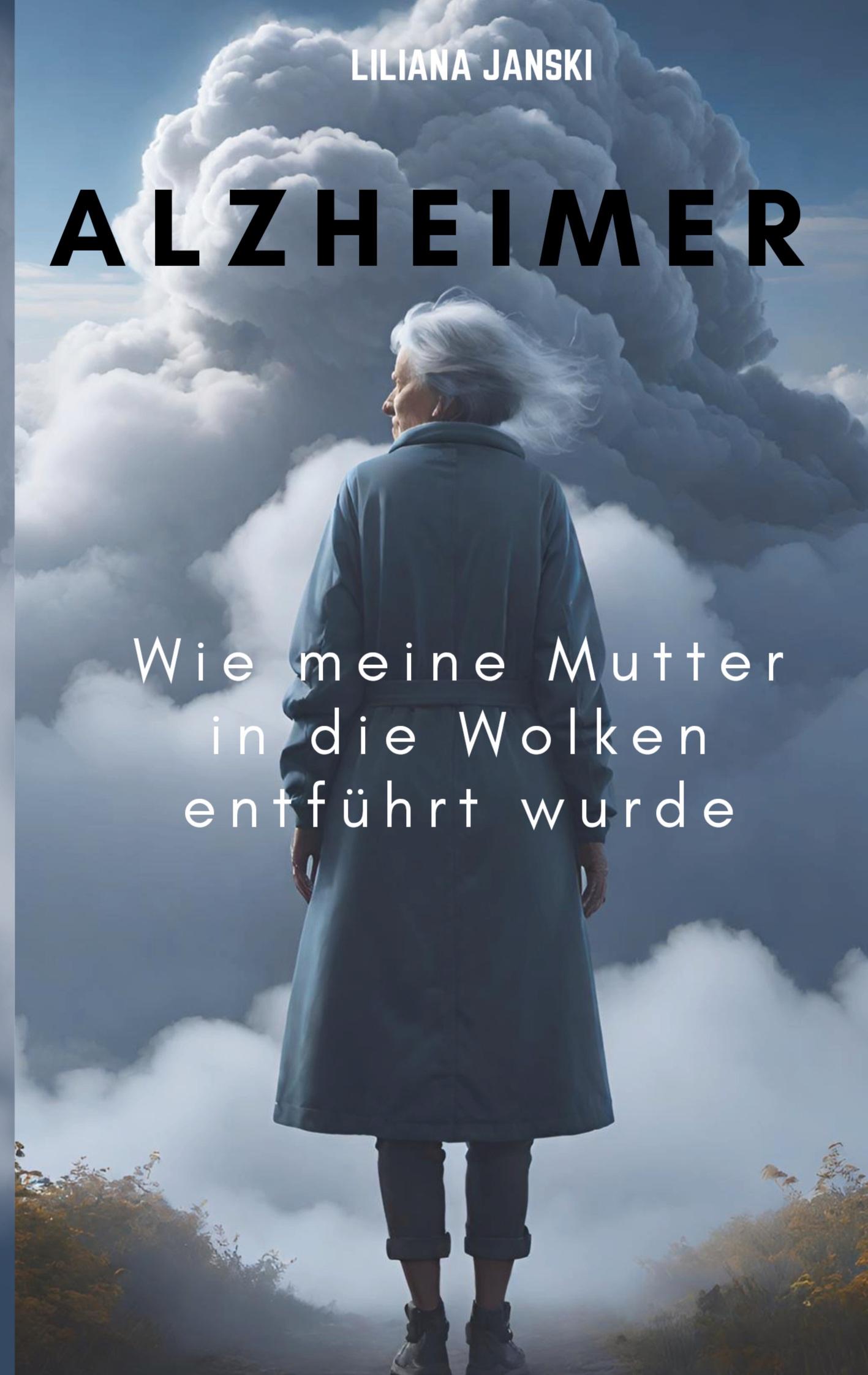 Cover: 9783759767820 | Alzheimer | Wie meine Mutter in die Wolken entführt wurde | Janski