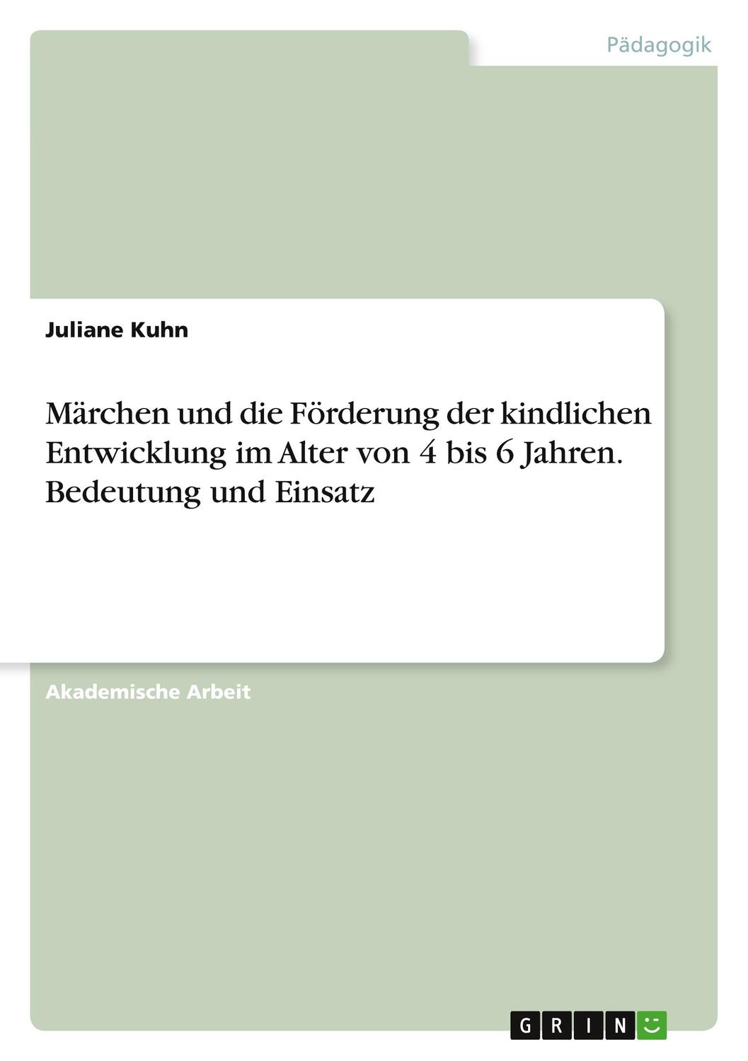 Cover: 9783346703309 | Märchen und die Förderung der kindlichen Entwicklung im Alter von 4...