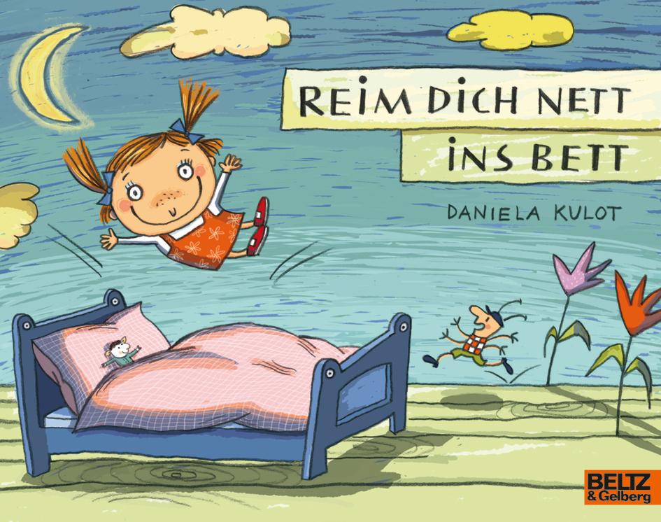 Cover: 9783407762832 | Reim dich nett ins Bett | Vierfarbiges Bilderbuch | Daniela Kulot