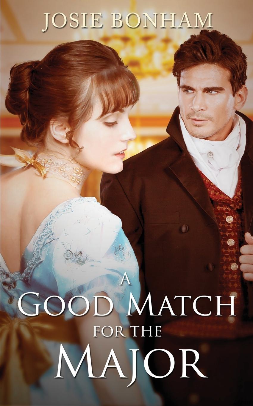 Cover: 9781913856007 | A Good Match For The Major | Josie Bonham | Taschenbuch | Englisch