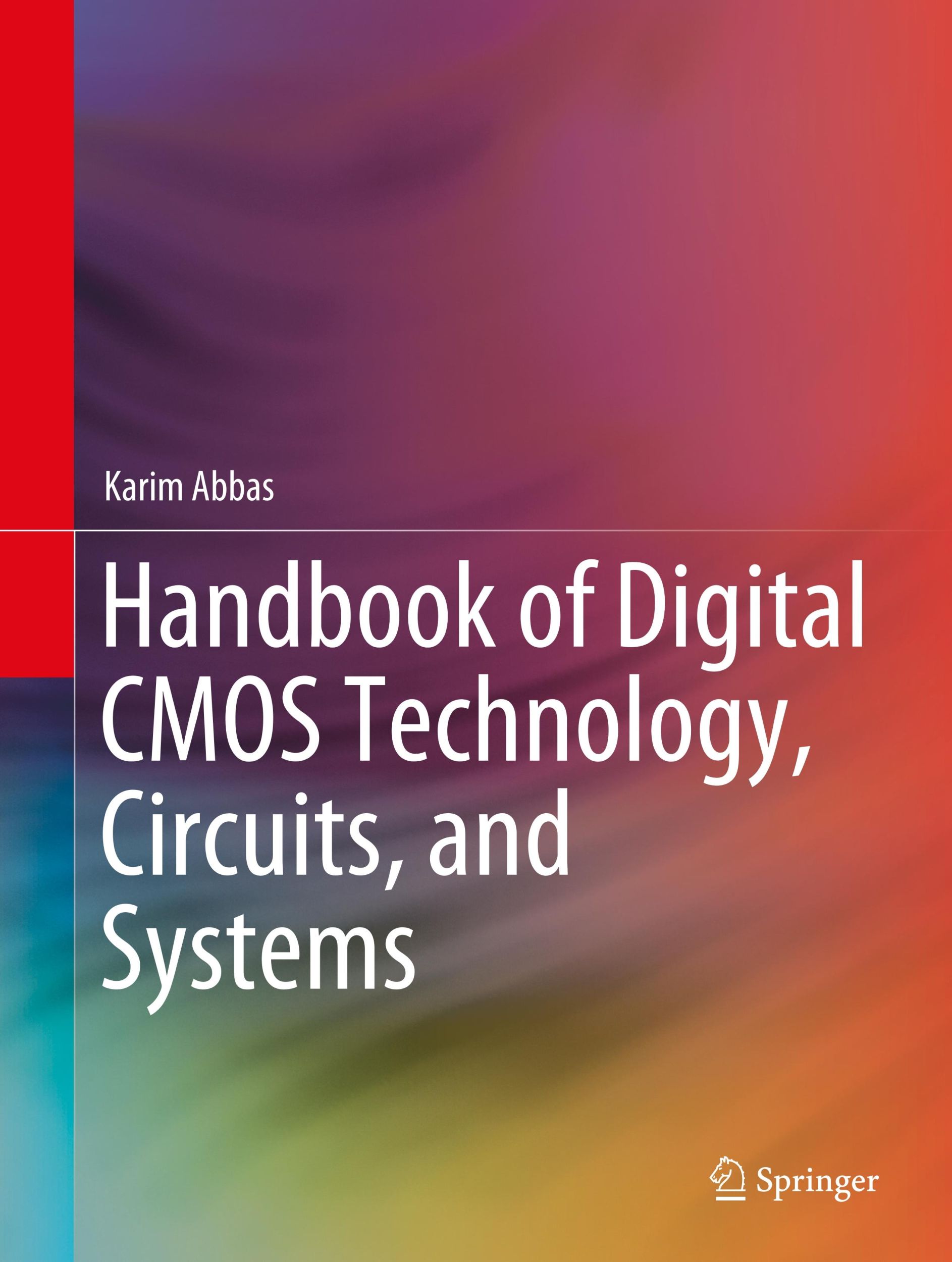 Cover: 9783030371944 | Handbook of Digital CMOS Technology, Circuits, and Systems | Abbas