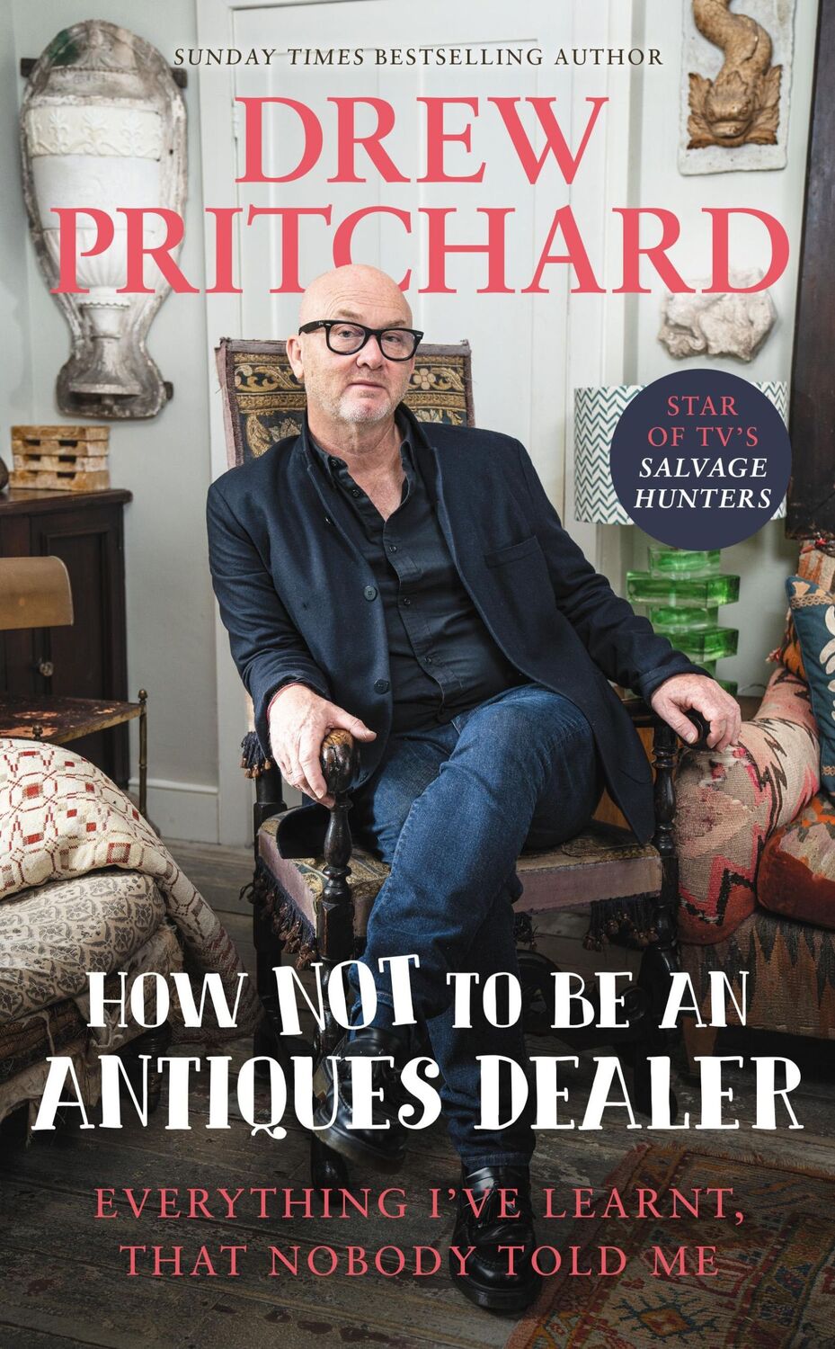 Cover: 9781529149609 | How Not to Be an Antiques Dealer | Drew Pritchard | Buch | Gebunden