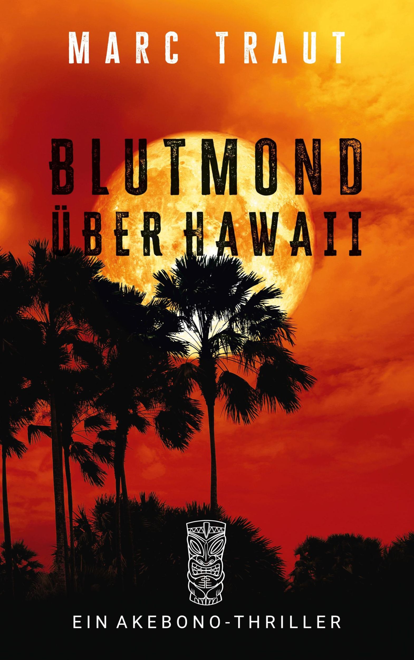 Cover: 9783759785602 | Blutmond über Hawaii | Marc Traut | Taschenbuch | 516 S. | Deutsch