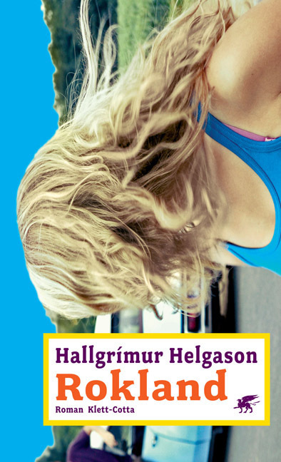 Cover: 9783608937664 | Rokland | Roman | Hallgrímur Helgason | Buch | 2006 | Klett-Cotta