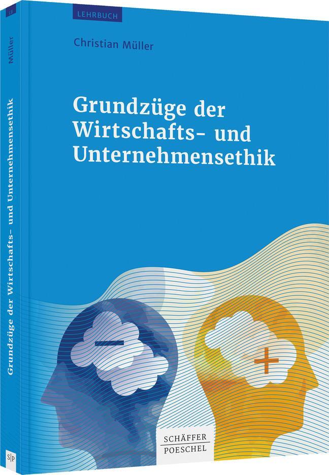 Cover: 9783791050652 | Grundzüge der Wirtschafts- und Unternehmensethik | Christian Müller