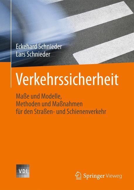 Cover: 9783540710325 | Verkehrssicherheit | Lars Schnieder (u. a.) | Buch | VDI-Buch | xx