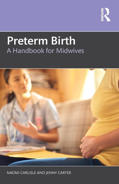 Cover: 9781032461939 | Preterm Birth | A Handbook for Midwives | Jenny Carter (u. a.) | Buch