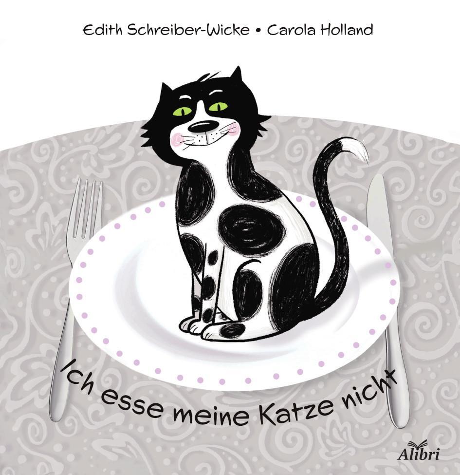 Cover: 9783865693921 | Ich esse meine Katze nicht | Edith Schreiber-Wicke | Buch | 25 S.