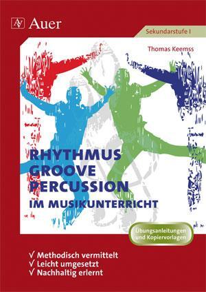 Cover: 9783403071440 | Rhythmus, Groove &amp; Percussion im Musikunterricht | Thomas Keemss