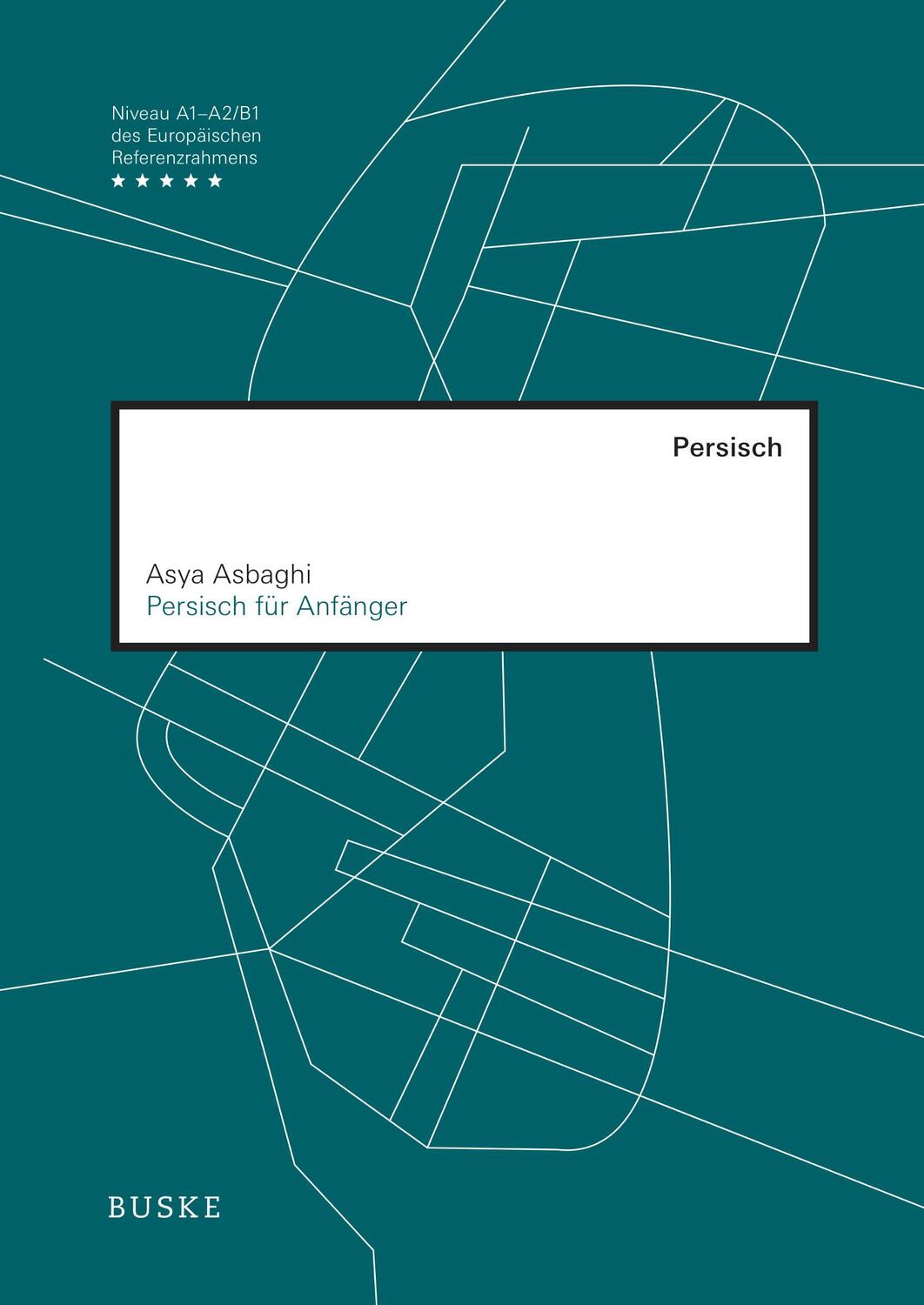 Cover: 9783875485172 | Persisch für Anfänger | Asya Asbaghi | Taschenbuch | 198 S. | Deutsch