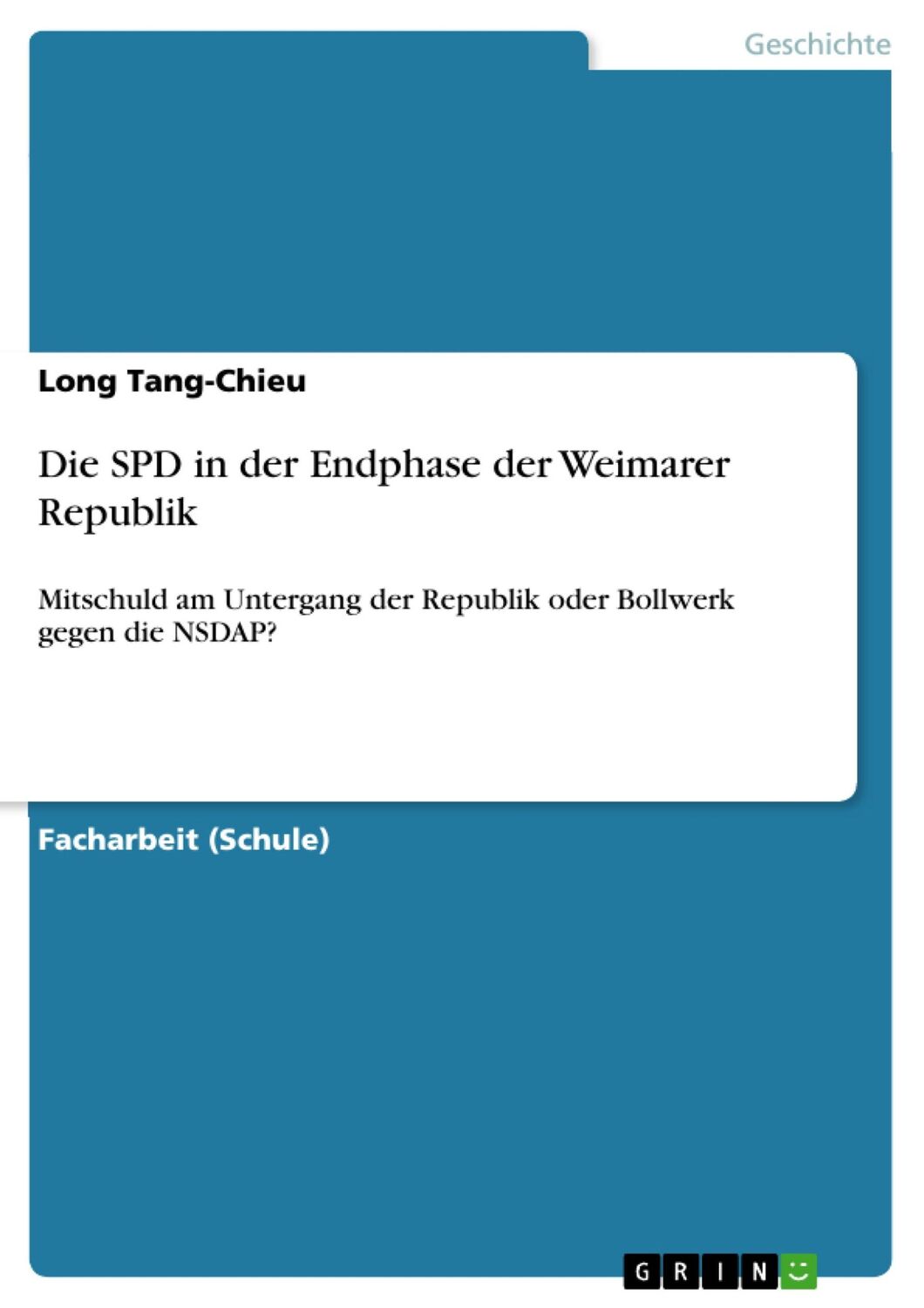 Cover: 9783668108790 | Die SPD in der Endphase der Weimarer Republik | Long Tang-Chieu | Buch