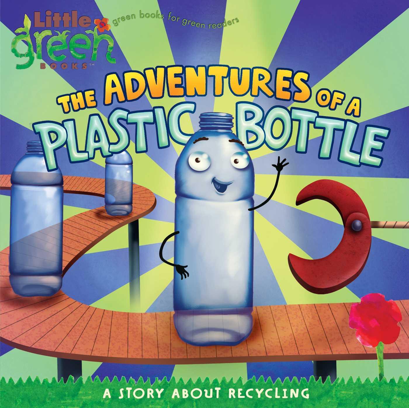 Cover: 9781416967880 | The Adventures of a Plastic Bottle: A Story about Recycling | Inches