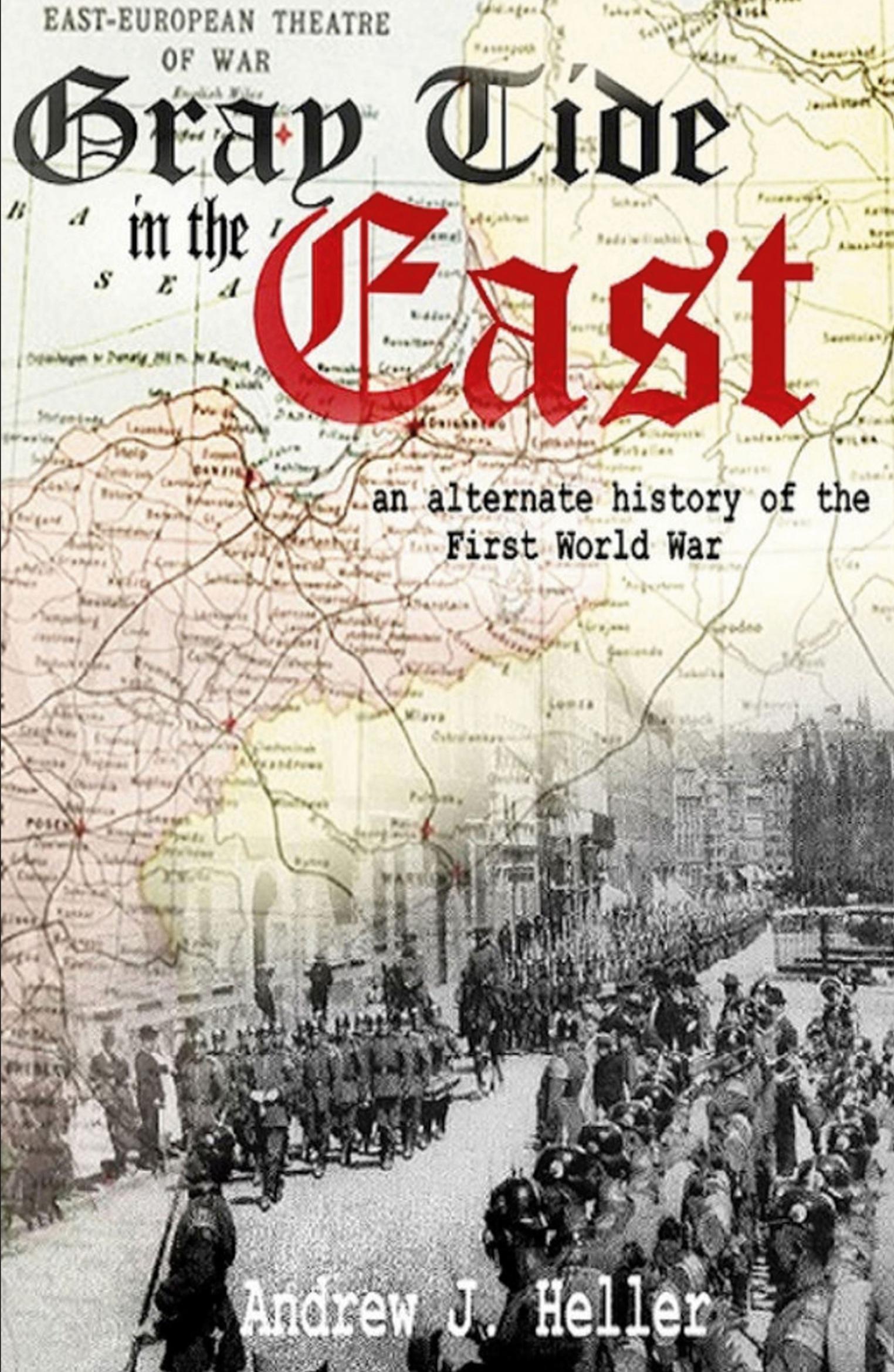 Cover: 9781786951205 | Gray Tide in the East | An alternate history of the first World War