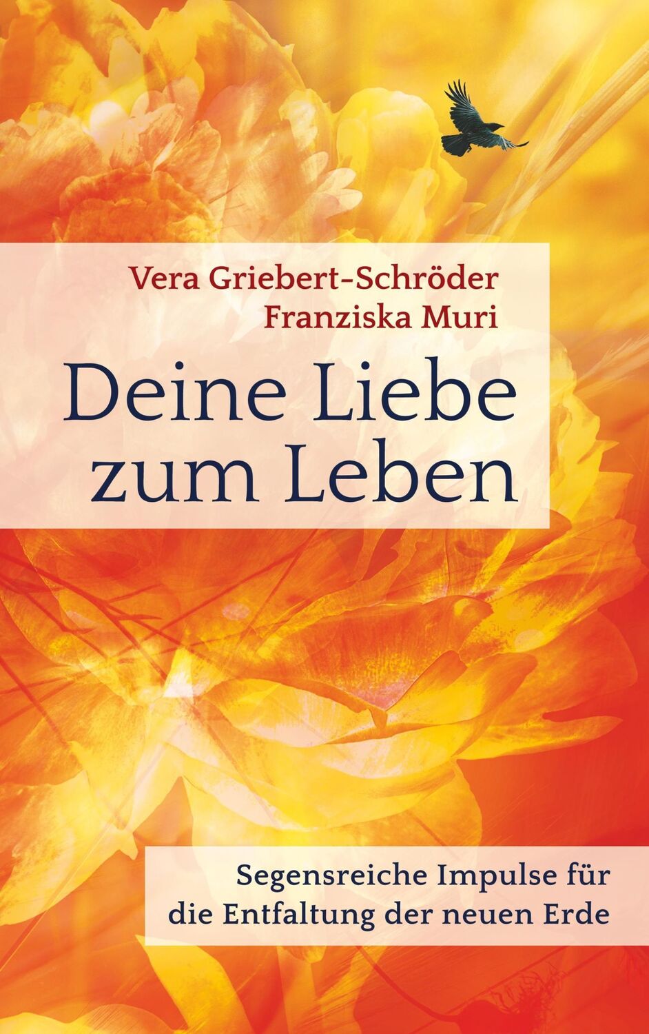 Cover: 9783752878240 | Deine Liebe zum Leben | Vera Griebert-Schröder (u. a.) | Taschenbuch