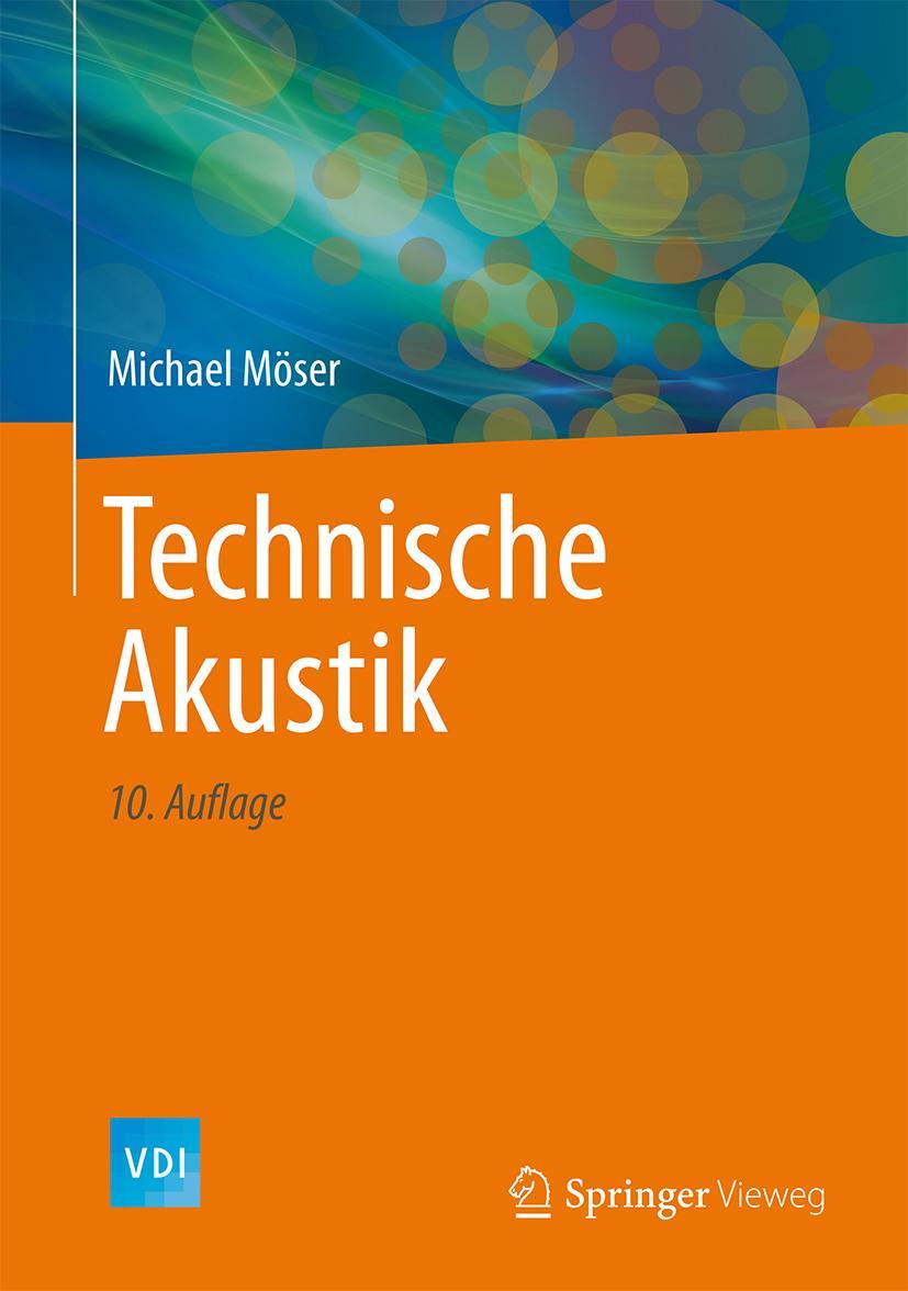 Cover: 9783662477038 | Technische Akustik | Michael Möser | Buch | xvi | Deutsch | 2015